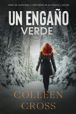 Cover for Colleen Cross · Un Engano Verde (Paperback Book) (2023)