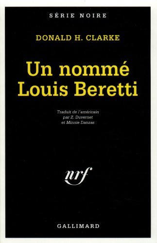 Cover for Donald Clarke · Nomme Louis Beretti (Serie Noire 1) (French Edition) (Pocketbok) [French edition] (1997)