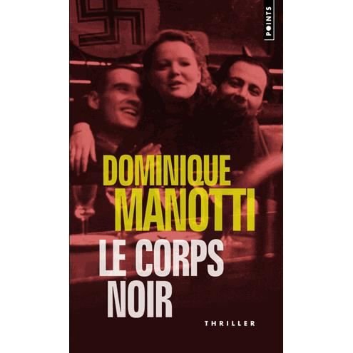 Cover for Dominique Manotti · Le corps noir (Pocketbok) (2006)
