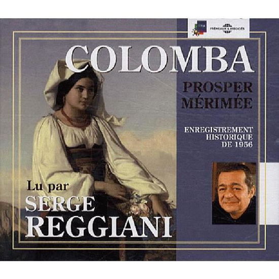 Cover for Prosper Merimee · Colomba - Lu Par Serge Reggiani (CD) (2018)
