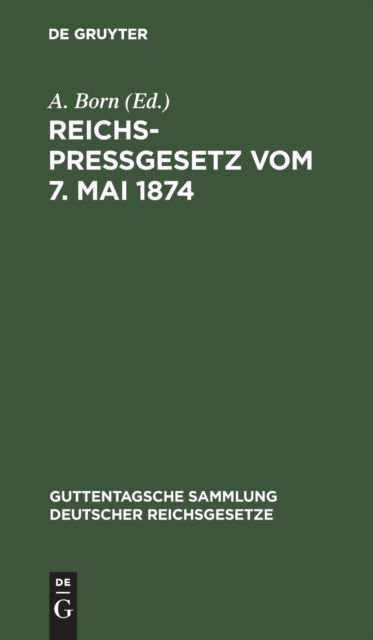 Cover for A. Born · Reichspregesetz Vom 7. Mai 1874 (N/A) (1924)