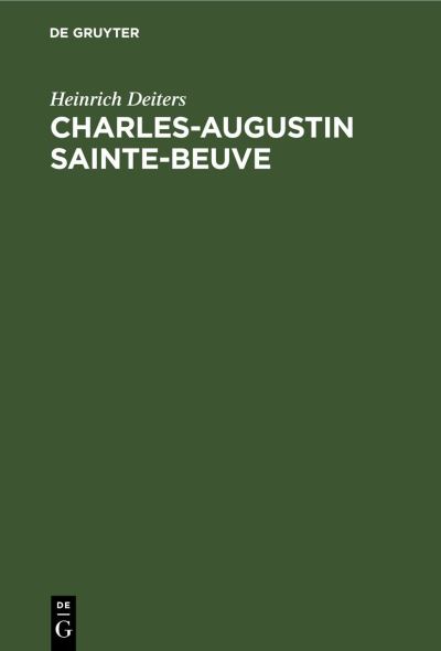 Cover for Heinrich Deiters · Charles-Augustin Sainte-Beuve (Book) (1947)