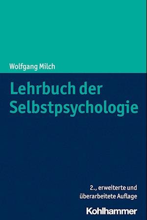 Cover for Wolfgang Milch · Lehrbuch der Selbstpsychologie (Bok) (2022)