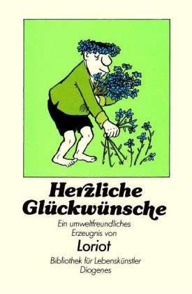 Herzliche Glückwünsche - Loriot - Bøger -  - 9783257510041 - 