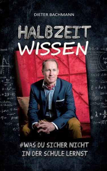 Cover for Dieter Bachmann · Halbzeitwissen (Hardcover Book) (2021)