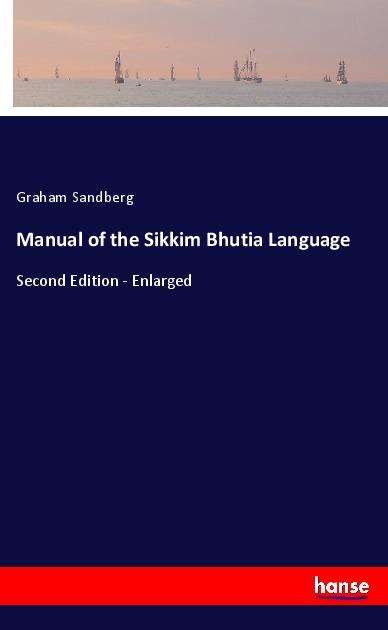 Manual of the Sikkim Bhutia La - Sandberg - Other -  - 9783348038041 - 