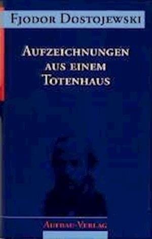 Cover for Fjodor Dostojewski · Aufzeichnungen aus einem Totenhaus (Inbunden Bok) (1994)