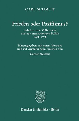 Frieden oder Pazifismus? - Schmitt - Bücher -  - 9783428158041 - 15. Juli 2019