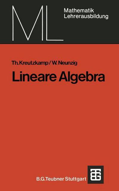 Cover for Theo Kreutzkamp · Lineare Algebra - Mathematik Fur Die Lehrerausbildung (Paperback Book) (1975)
