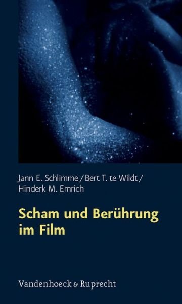 Scham und BerA"hrung im Film - Hinderk M. Emrich - Bücher - Vandenhoeck & Ruprecht GmbH & Co KG - 9783525404041 - 19. März 2008