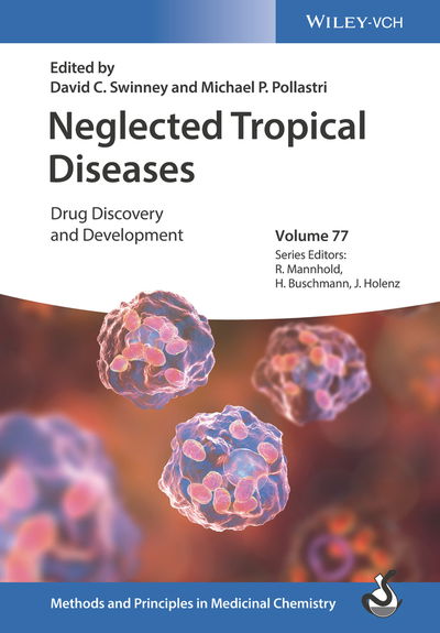 Cover for D Swinney · Neglected Tropical Diseases: Drug Discovery and Development - Methods &amp; Principles in Medicinal Chemistry (Hardcover Book) (2019)