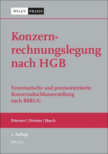 Cover for Karl Petersen · Konzernrechnungslegung nach HGB: Systematische und praxisorientierte Konzernabschlusserstellung nach BilRUG (Hardcover Book) (2026)