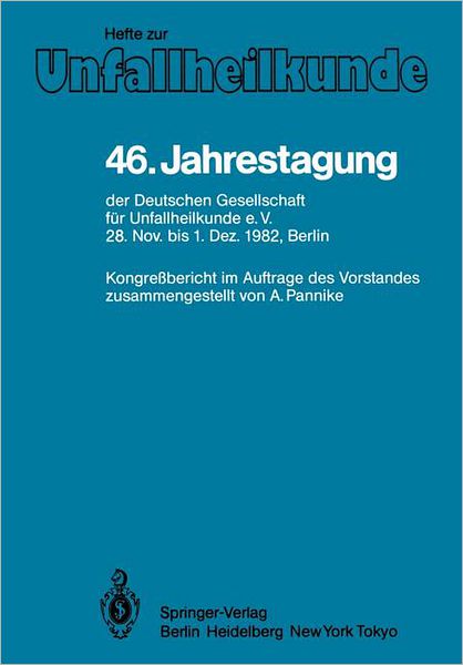 Cover for A Pannike · 46. Jahrestagung Der Deutschen Gesellschaft Fur Unfallheilkunde E.v. - Hefte Zur Zeitschrift  &quot;Der Unfallchirurg&quot; (Paperback Book) (1984)