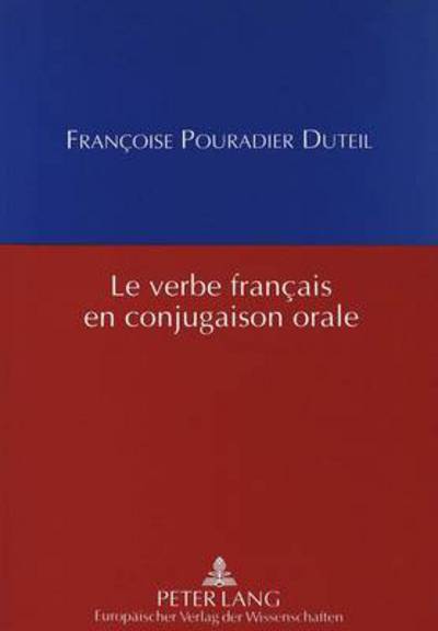 Cover for Pouradier Duteil Francoise Pouradier Duteil · Le verbe francais en conjugaison orale (Paperback Book) (1997)