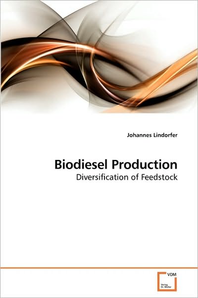 Cover for Johannes Lindorfer · Biodiesel Production: Diversification of Feedstock (Paperback Book) (2010)