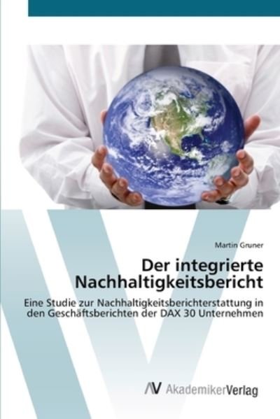 Cover for Gruner · Der integrierte Nachhaltigkeitsb (Bok) (2011)