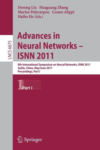 Cover for Derong Liu · Advances in Neural Networks: Proceedings - Lecture Notes in Computer Science / Theoretical Computer Science and General Issues (Pocketbok) (2011)