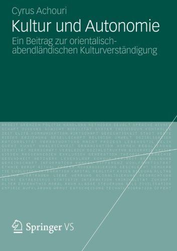 Cover for Achouri, Cyrus (University of Nuertingen, Germany) · Kultur Und Autonomie: Ein Beitrag Zur Orientalisch-Abendlandischen Kulturverstandigung (Paperback Book) [2013 edition] (2012)