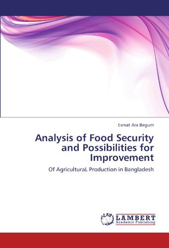Cover for Esmat Ara Begum · Analysis of Food Security and Possibilities for Improvement: of Agricultural Production in Bangladesh (Pocketbok) (2012)