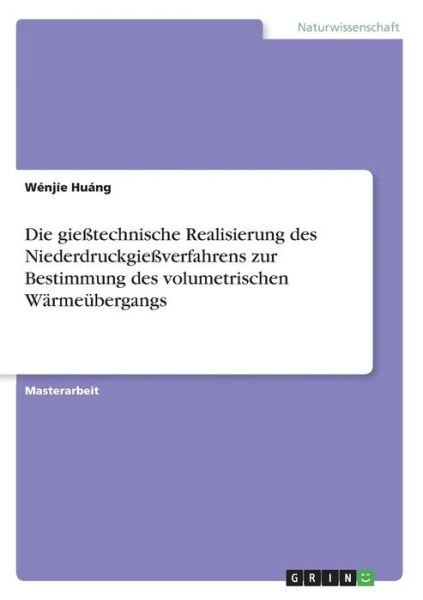 Cover for Huáng · Die gießtechnische Realisierung d (Buch)