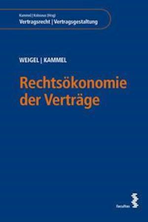 Cover for Wolfgang Weigel · Rechtsökonomie der Verträge (Paperback Book) (2021)