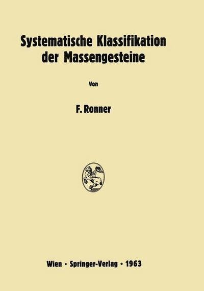 Felix Ronner · Systematische Klassifikation Der Massengesteine (Pocketbok) [Softcover Reprint of the Original 1st 1963 edition] (2012)