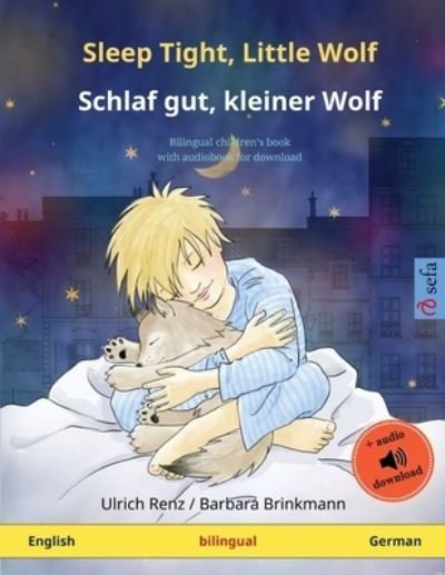Cover for Ulrich Renz · Sleep Tight, Little Wolf - Schlaf gut, kleiner Wolf (English - German) - Sefa Picture Books in Two Languages (Pocketbok) (2023)
