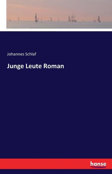 Cover for Schlaf · Junge Leute Roman (Book) (2016)