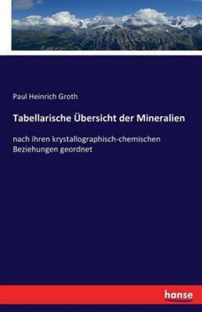 Cover for Groth · Tabellarische Übersicht der Miner (Book) (2016)