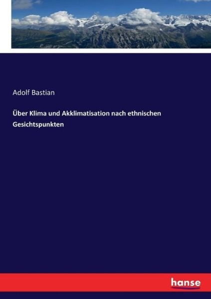 Cover for Bastian · Über Klima und Akklimatisation (Book) (2017)