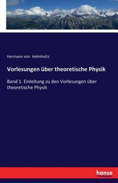 Cover for Helmholtz · Vorlesungen über theoretische (Book) (2017)