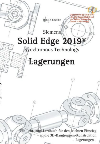 Solid Edge 2019 Lagerungen - Engelke - Books - - 9783748171041 - February 19, 2019
