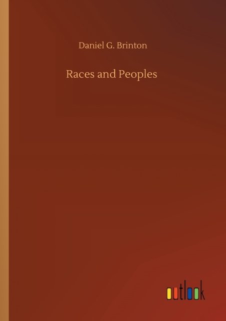 Cover for Daniel G Brinton · Races and Peoples (Paperback Bog) (2020)