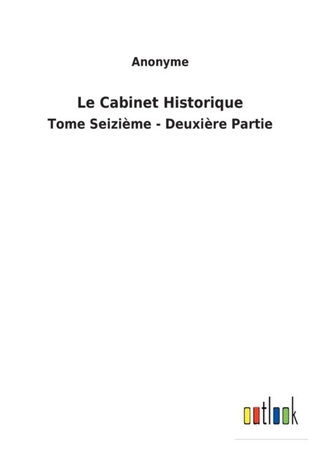Cover for Anonyme · Le Cabinet Historique (Paperback Bog) (2022)