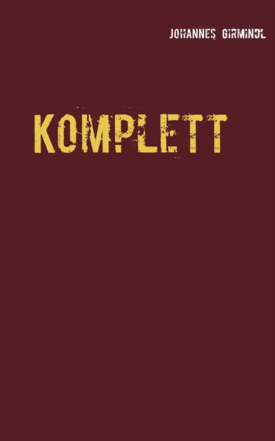 Cover for Johannes Girmindl · Komplett: Die Schneida Krimis (Paperback Book) (2021)
