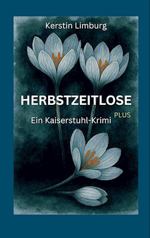 Cover for Kerstin Limburg · Herbstzeitlose (Book) (2025)