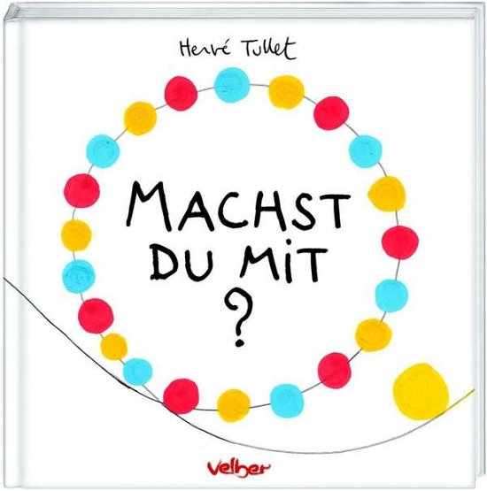 Cover for Tullet · Machst Du mit? (Book)