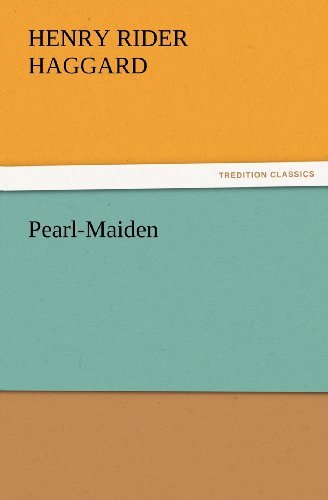 Cover for Henry Rider Haggard · Pearl-maiden (Tredition Classics) (Pocketbok) (2011)