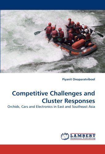 Cover for Piyanit Onoparatvibool · Competitive Challenges and Cluster Responses: Orchids, Cars and Electronics in East and Southeast Asia (Paperback Bog) (2011)
