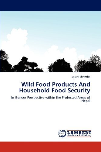 Cover for Sajani Shrestha · Wild Food Products and Household Food Security: in Gender Perspective Within the Protected Areas of Nepal (Paperback Bog) (2012)