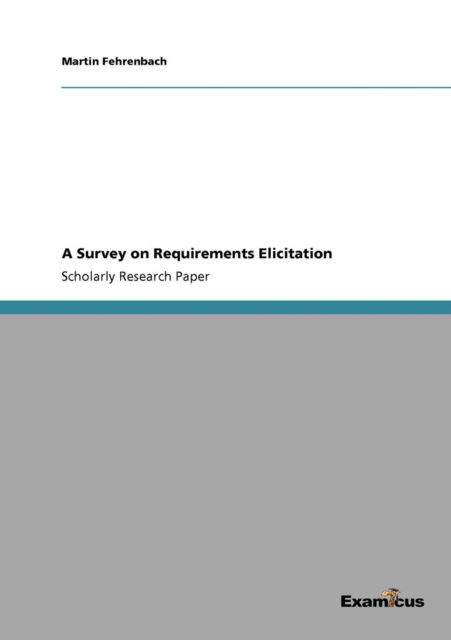 Cover for Martin Fehrenbach · A Survey on Requirements Elicitation (Pocketbok) (2012)