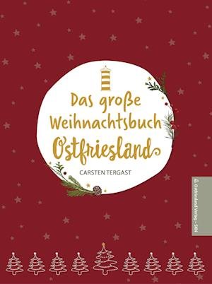 Cover for Tergast Carsten · Das große Weihnachtsbuch Ostfriesland (Book) (2023)