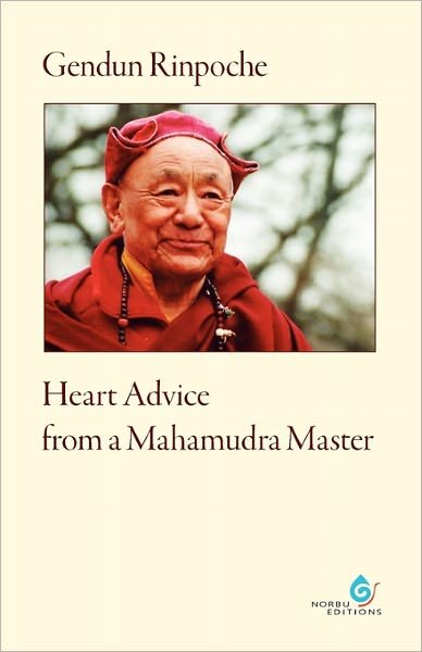 Cover for Gendun Rinpoche · Heart Advice from a Mahamudra Master (Paperback Book) (2010)
