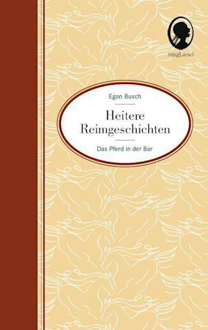 Cover for Egon Busch · Heitere Geschichten für Senioren: Das Pferd in der Bar … und viele weitere kurze Geschichten in Reimen für Senioren (Book) (2023)