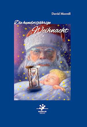 Cover for David Morrell · Die hundertjährige Weihnacht (Bog) (2022)