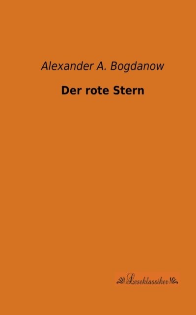 Cover for Alexander Bogdanow · Der Rote Stern (Paperback Book) [German edition] (2013)