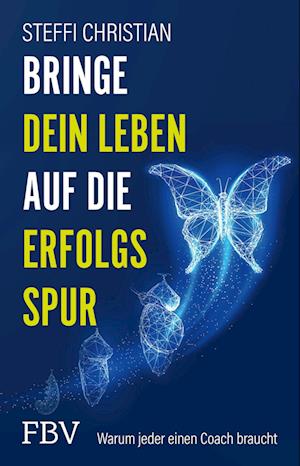 Cover for Steffi Christian · Bringe dein Leben auf die Erfolgsspur (Buch) (2024)