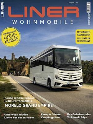 Liner Wohnmobile 1/2022 - Das Magazin für Camping & Glamping - Heel Verlag GmbH - Książki - Heel Verlag GmbH - 9783966645041 - 28 stycznia 2022