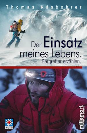 Cover for Thomas Käsbohrer · Der Einsatz meines Lebens. (Paperback Book) (2021)