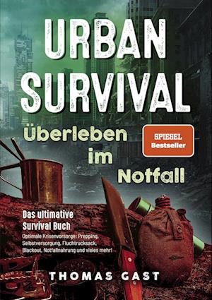 Cover for Thomas Gast · Urban Survival - Überleben im Notfall (Buch) (2022)